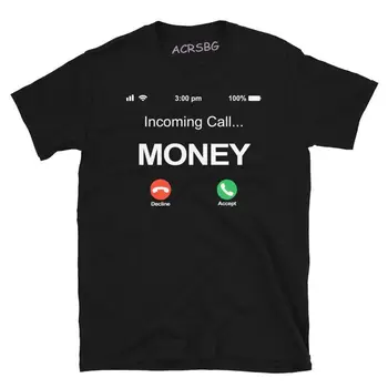 Мужская футболка с надписью Incoming Call Money, забавные футболки Money is Calling, унисекс, новинка, графические повседневные футболки больших размеров, хлопковая футболка