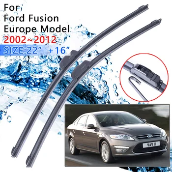 Для Ford Fusion Europe модель 2002 ~ 2012 для очистки лобового стекла Щетки стеклоочистителя автомобиля 22 